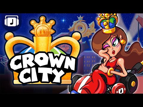 👑 Crown City 👑 - Mario Kart World REMIX