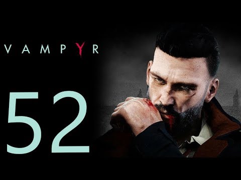 Vampyr playthrough pt52 - A Visit With Lady Ashbury
