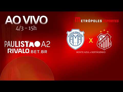 PAULISTÃO SÉRIE A2 2026 - MONTE AZUL x SERTÃOZINHO - AO VIVO E COM IMAGENS - 04.03.26