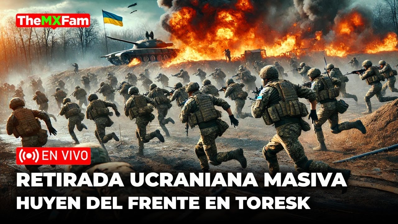 RETIRADA UCRANIANA: Tropas Huyen de Toresk Mientras Sus Defensas Colapsan | TheMXFam