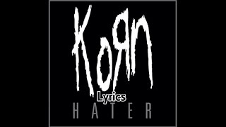 Korn - Hater (Lyrics)