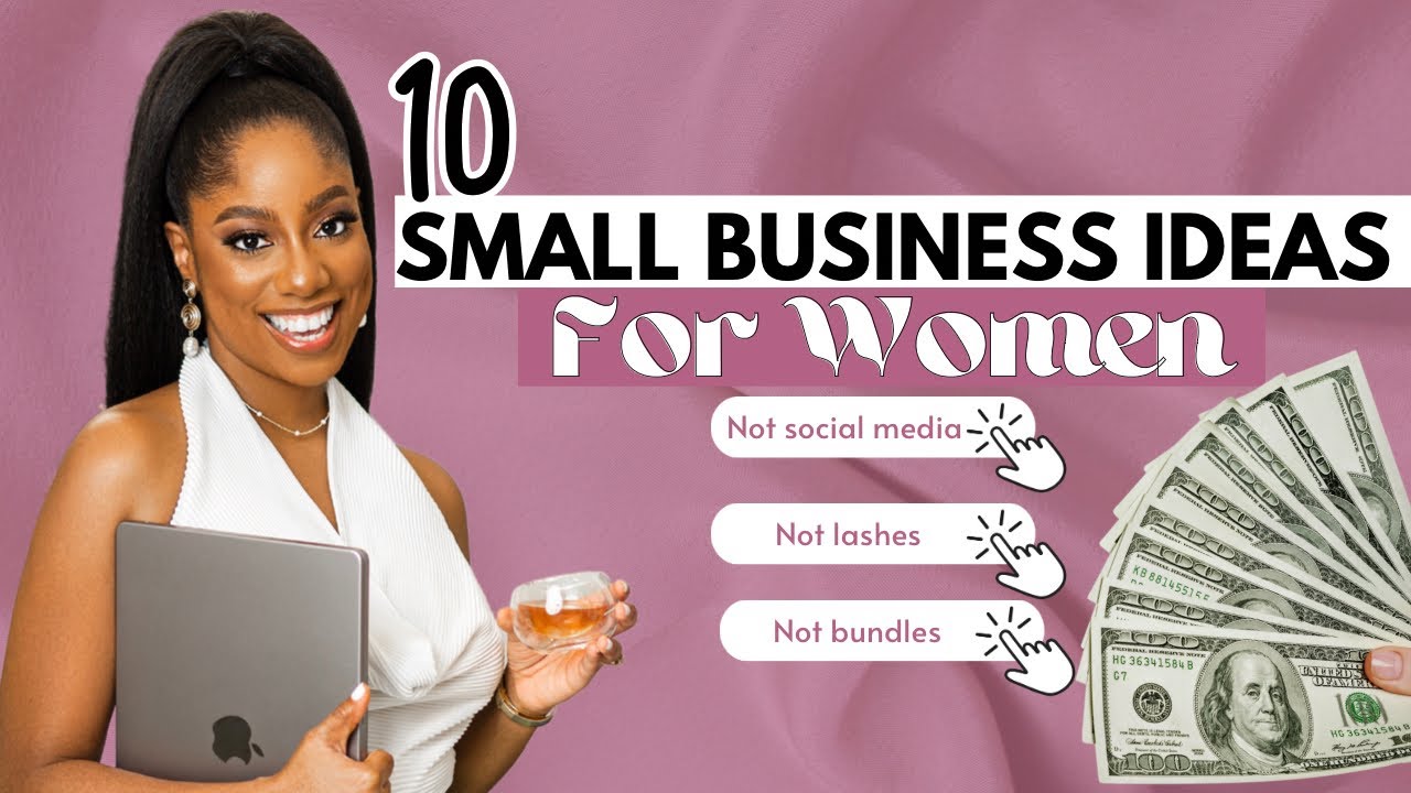 10 Small Business Ideas YOU can start under $100 As A WOMAN (Make Money From Home)