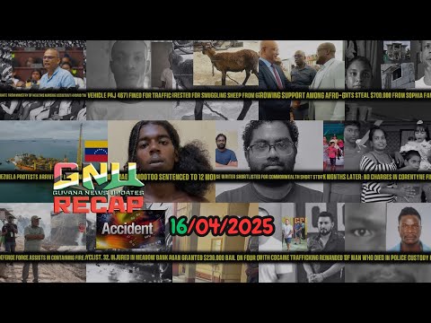 Guyana News Update Recap April 16, 2025