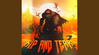 RIP AND TEAR! (DOOM: The Dark Ages) (feat. KaiEManaTouch &amp; MidnightDubstep)