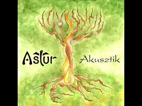 Astur - Akusztik [OFFICIAL FULL ALBUM] [2013]