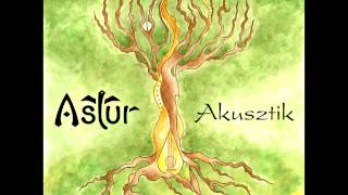 Astur - Akusztik [OFFICIAL FULL ALBUM] [2013]