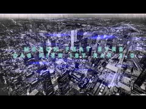 MESOH FEAT. BYRS // DAS HIER IST RAP 2.0