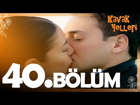 Kavak Yelleri 40. Bölüm - FULL Bölüm