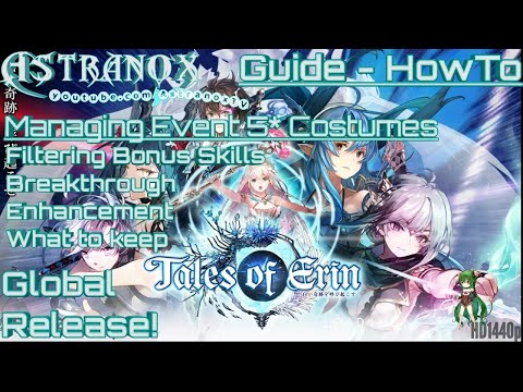 TALES OF ERIN How to Manage Event 5* Costumes - Breakthrough, Enhancement, Bonus Skills - Guide Tips