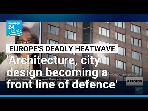 'Architecture, city design a frontline of defense' against heatwaves, expert says
