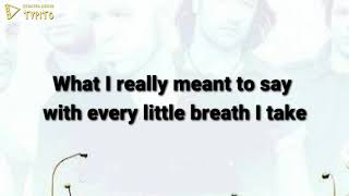 What I Meant To Say by Daughtry Lyrics