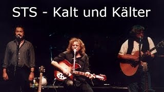 STS - Kalt und Kälter (Lyrics) | Musik aus Österreich mit Text
