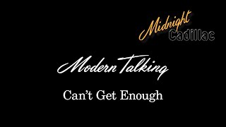 MODERN TALKING Can’t Get Enough