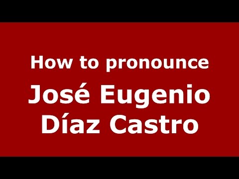 How to pronounce José Eugenio Díaz Castro (Colombian Spanish/Colombia)  - PronounceNames.com