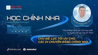 Học chỉnh nha tổng hợp - Lực tối ưu cho các di chuyển răng chỉnh nha #niengrang #dainha #nhakhoa
