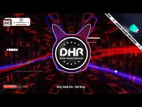Dirty Donk DJs - Get Busy - DHR UK Bounce 🔥