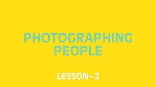 VSCO Academy — Photographing People (Lesson 2)