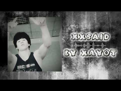 Xxsaid - Ey xayot