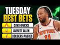 TUESDAY BETS Cavs Vs Knicks Bets MLB Picks Early Edge