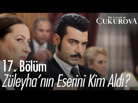 Züleyha'nın eserini kim aldı? - Bir Zamanlar Çukurova 17. Bölüm
