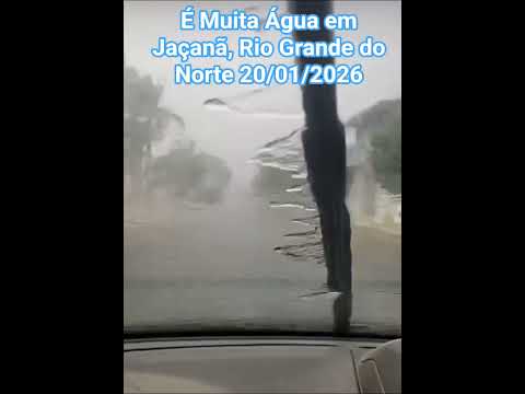 🇧🇷 MUITA CHUVA EM JAÇANÃ, RIO GRANDE DO NORTE 20/01/2026 #chuvas #automobile #alerta #tempestade
