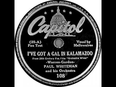 I've Got A Gal In Kalamazoo (1942) - The Mellowaires