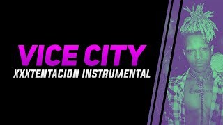 XXXTENTACION - VICE CITY INSTRUMENTAL