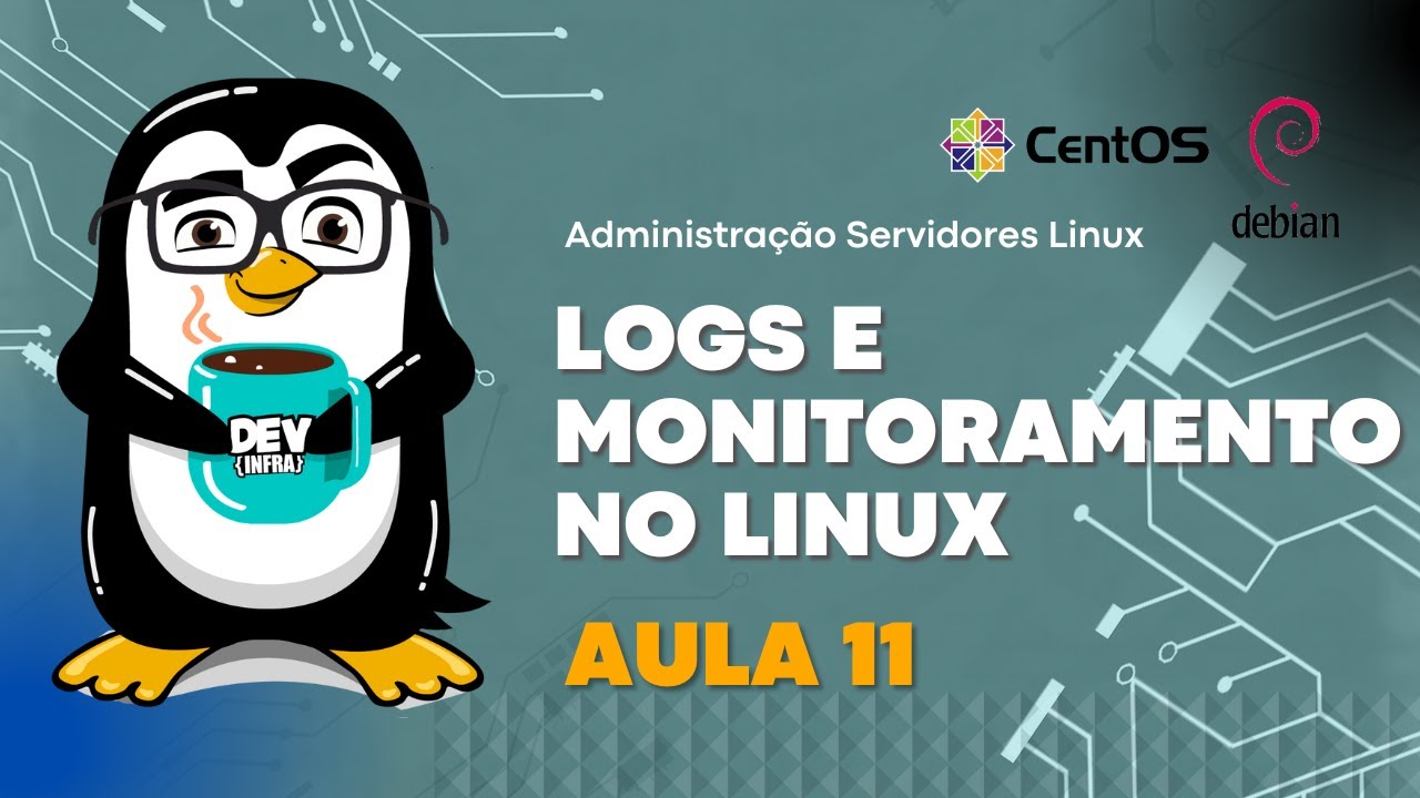 Logs e Monitoramento no Linux | Aula 11