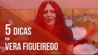 5 dicas da Vera Figueiredo