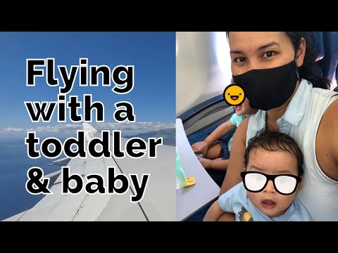 TIPS FOR FLYING WITH BABY. FLYING WITH A TODDLER AND AN INFANT. FLYING DURING COVID, 2022.