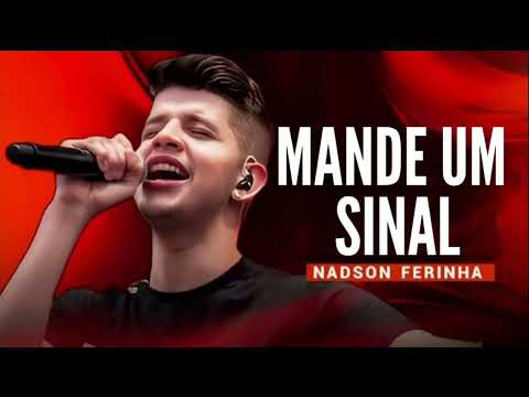 Nadson Ferinha - MANDE UM SINAL