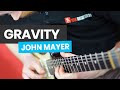 🎸Gravity by John Mayer Guitar Lesson -  How To Play Gravity by John Mayer