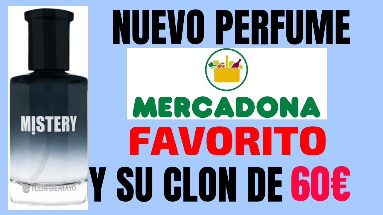 Watch NUEVO PERFUME MERCADONA MISTERY,1'50€ FLOR DE MAYO Y SU CLON DE 60€ Now NUEVO PERFUME MERCADONA MISTERY,1'50€ FLOR DE MAYO Y SU CLON DE 60€