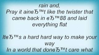 Toby Keith - Hard Way To Make An Easy Living Lyrics
