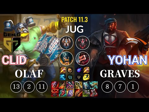 GEN Clid Olaf vs HLE yoHan Graves Jungle - KR Patch 11.3