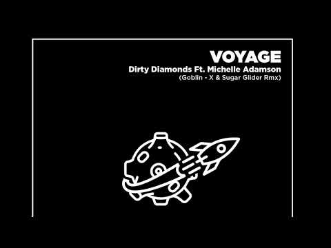 Dirty Diamonds Ft. Michelle Adamson (Goblin - X & Sugar Glider Rmx)