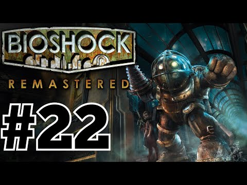 BioShock Remastered Playthrough Part 22 | My Turn To Hurt You Big Daddy