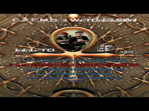 02 - D.A.R.M.O. & WATONELSON - LA DANZA DE LA MUERTE - SESSION INFINITO# INNATO EP