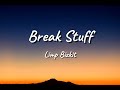 Limp Bizkit Break Stuff Lyrics