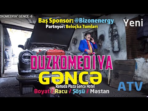 "DUZKOMEDIYA"  GENCE - 8