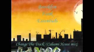 Brooklyn Funk Essentials Change the track Caliami House mix