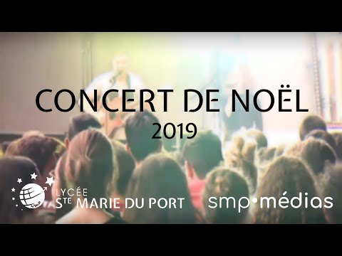 Concert de Noël 2019 - Lycée Sainte Marie du Port
