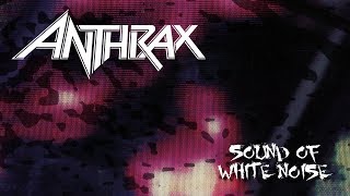 Anthrax - Sound of White Noise [Full Album] (1993)