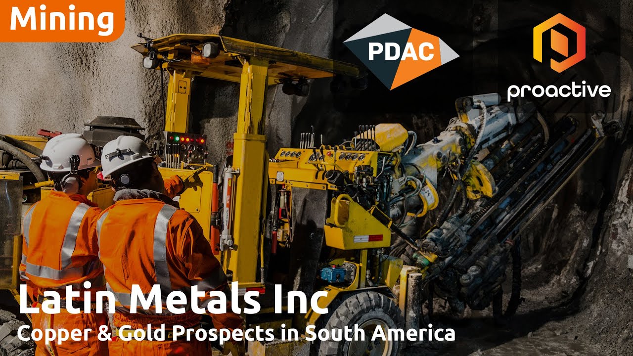Latin Metals expands Copper & Gold projects in Peru & Argentina, attracting major partners
