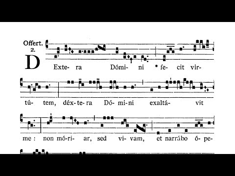 Dominica III post Epiphaniam (III Sunday after Epiphany) - Offertorium (Dextera Domini)