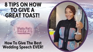 8 Tips on How to Give a Great Toast!  | Toastmasters | Toast of the day | Wedding Toast Tips
