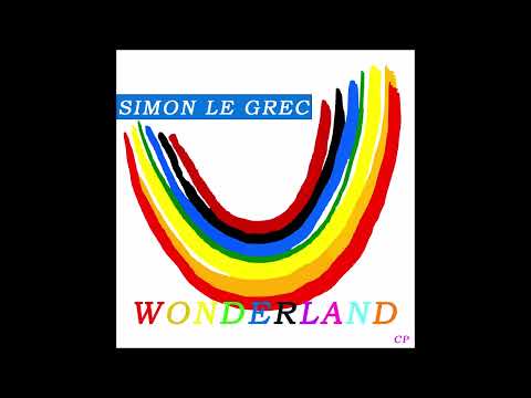 Simon Le Grec | Wonderland (Rainbow Mix)