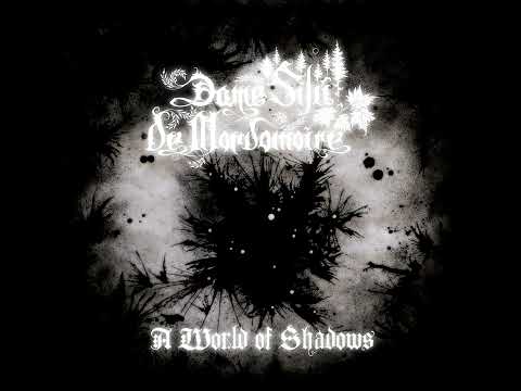 Dame Silú de Mordomoire - A World of Shadows (Full)