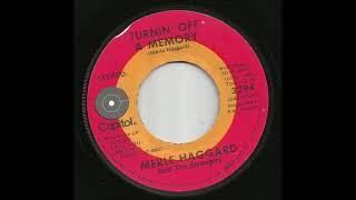 Merle Haggard & The Strangers -  Turnin' Off A Memory