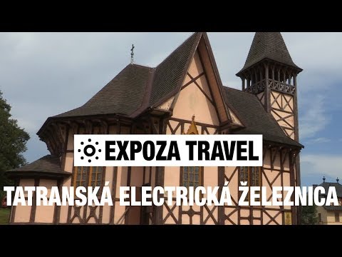 Tatranská Electrická Železnica (Eslováquia) Guia em vídeo de viagens de férias